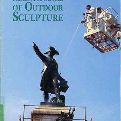 Guide to the Maintenance to Outdoor Sculpture