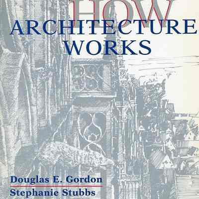 How Architecture Works