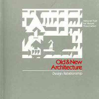 Old & New Architecture: Design Relationship