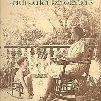 Porch Rocker Recollections of Summerville, South Carolina