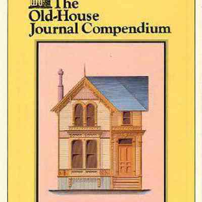The Old-House Journal Compendium