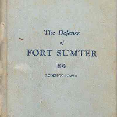 The Defense of Fort Sumter, With Authentic Photographic Illustrations