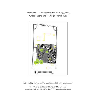 A Geophysical Survey of Portions of Wragg Mall, Wragg Square, and the Aiken Rhett House