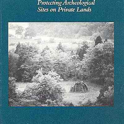 Protecting Archeological Sites on Private Lands