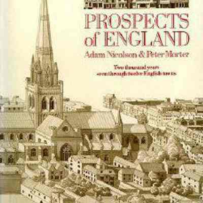 Prospects of England: Two Thousand Years Seen Through Twelve English Towns