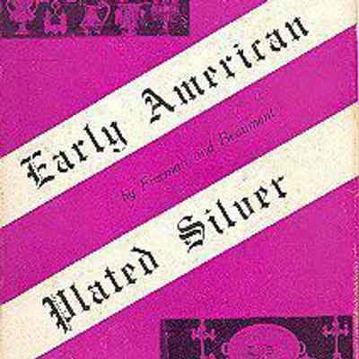 Early American Plated Silver