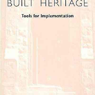 Preserving the Built Heritage: Tools for Implementation