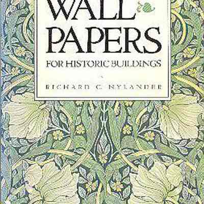 Wallpapers for Historic Buildings: A Guide to Selecting Reproduction Wallpapers
