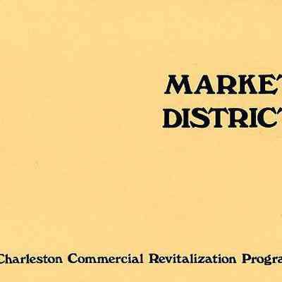Charleston Commercial Revitalization Program: Market Street, District Plan and Program