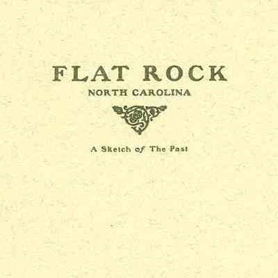 Flat Rock, North Carolina: A Sketch of the Past