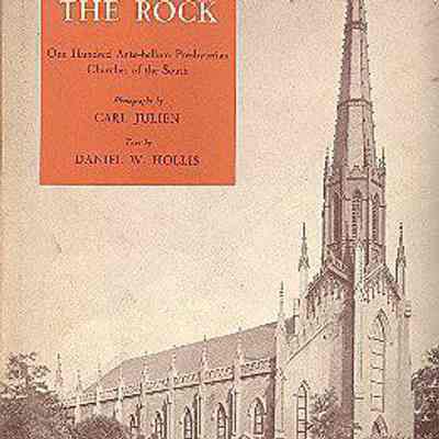 Look to the Rock: One Hundred Ante-Bellum Presbyterian Churches of the South