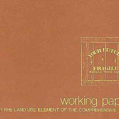 Working Paper for the Land Use Element of the Comprehensive Plan