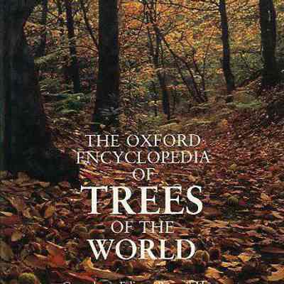 The Oxford Encyclopedia of Trees of the World