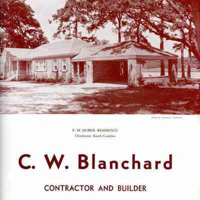 C.W. Blanchard, Contractor and Builder