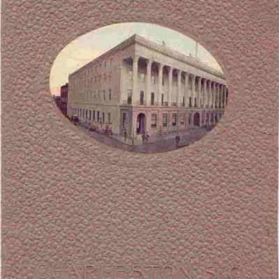 Souvenir of Charleston, With the Compliments of Riddock & Byrns, Proprietors, Charleston Hotel