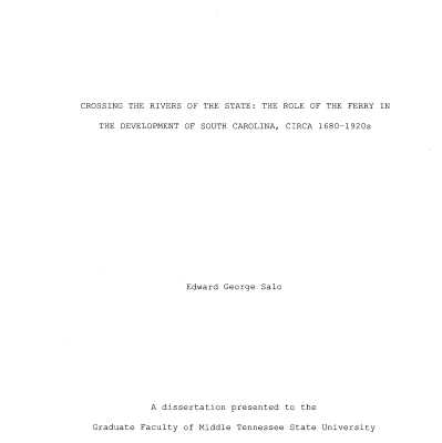 Crossing the Rivers of the State: The Role of the Ferry in the Development of South Carolina, Circa 1680-1920s