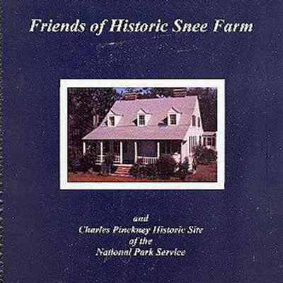 Friends of Historic Snee Farm and Charleston Pinckney National Historic Site, National Park Service