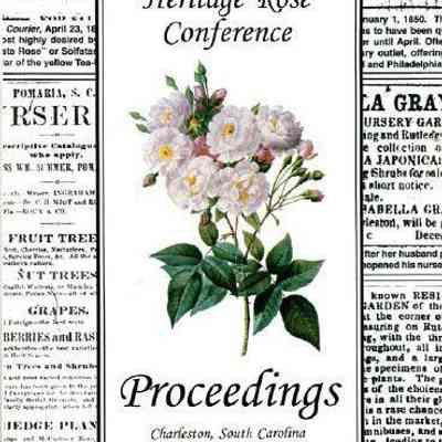9th International Heritage Rose Conference, Charleston, South Carolina, October 14-18, 2001: Proceedings