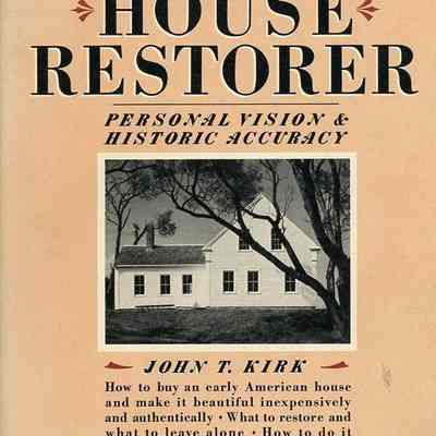 The Impecunious House Restorer: Personal Vision & Historic Accuracy