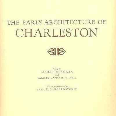 The Early Architecture of Charleston