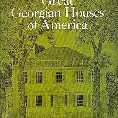 Great Georgian Houses of America [vol. 1]