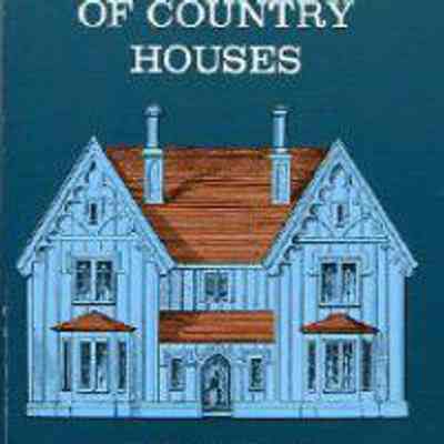 The Architecture of Country Houses Including Designs for Cottages, and Farm-Houses, and Villas...