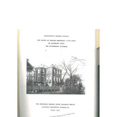 Charleston's Federal Houses: The Papers of Gabriel Manigault (1758-1809), An Inventory Study, The Documentary Evidence