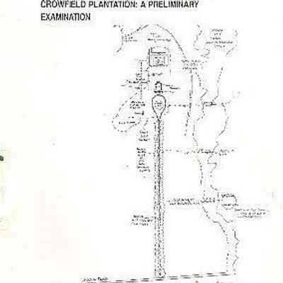 Landscape and Garden Archaeology at Crowfield Plantation: A Preliminary Examination