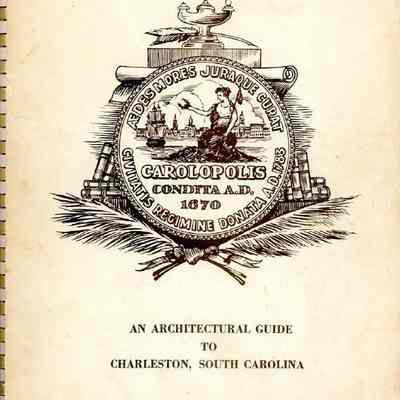 An Architectural Guide to Charleston, South Carolina, 1700-1900
