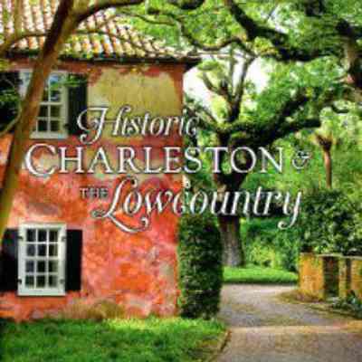 Historic Charleston and the Lowcountry