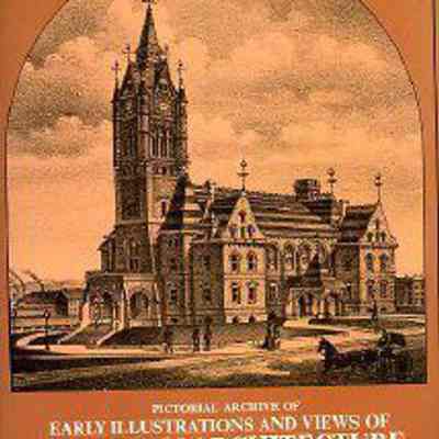 Pictorial Archive of Early Illustrations and Views of American Architecture