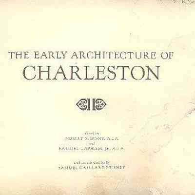 The Early Architecture of Charleston