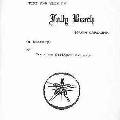 Time and Tide on Folly Beach, South Carolina: A History