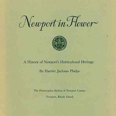 Newport in Flower: A History of Newport's Horticultural Heritage