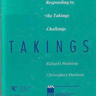 Responding to the Takings Challenge: A Guide for Officials and Planners