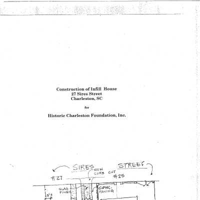 Construction Infill House, 27 Sires Street, for Historic Charleston Foundation, Inc.