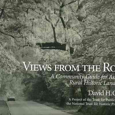 Views from the Road: A Community Guide for Assessing Rural Historic Landscapes
