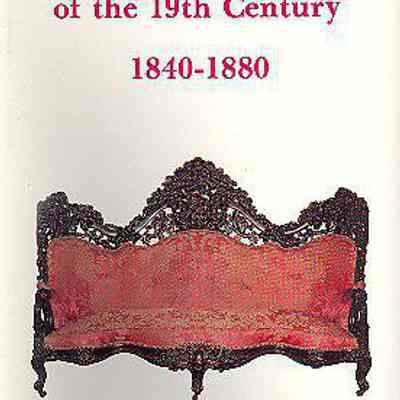 American Furniture of the 19th Century, 1840-1880
