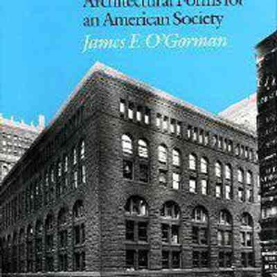 H.H. Richardson: Architectural Forms for an American Society