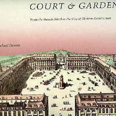 Court & Garden: From the French Hotel to the City of Modern Architecture