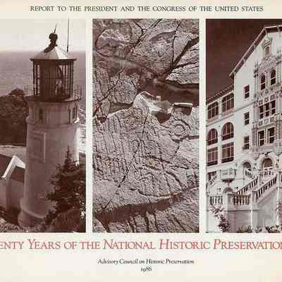 Report to the President and Congress of the United States, 1986: Twenty Years of the National Historic Preservation Act