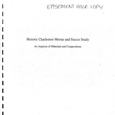 Historic Charleston Mortar and Stucco Study: An Analysis of Materials and Compositions