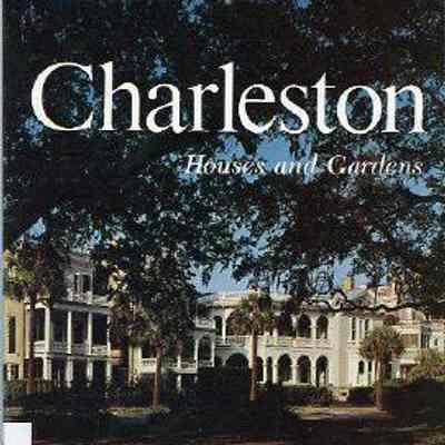 Charleston Houses and Gardens