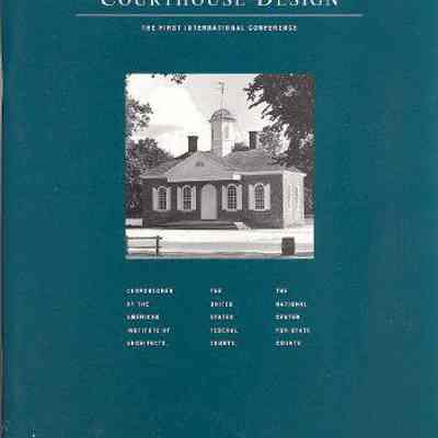 Courthouse Design: The First International Conference