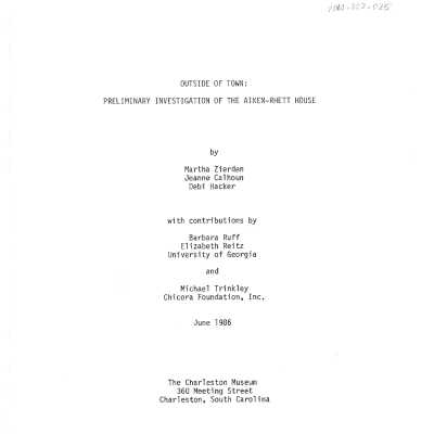 Outside of Town: Preliminary Investigation of the Aiken Rhett House