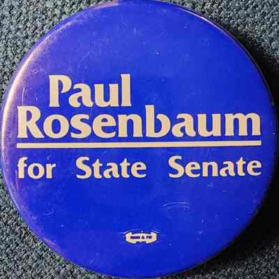 Paul Rosenbaum for State Senate Button