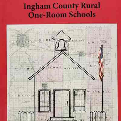 Ingham County Rural One-Room Schools by Martini (2024)