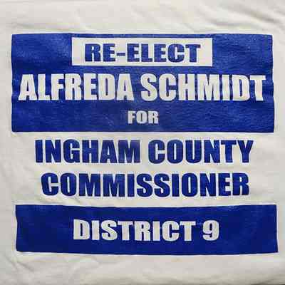 Re-Elect Alfreda Schmidt for Ingham County Commissioner, District 9, T-Shirt
