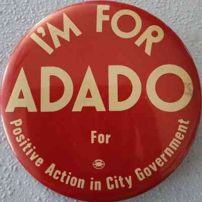 I'm for Adado for Positive Action in City Government Button