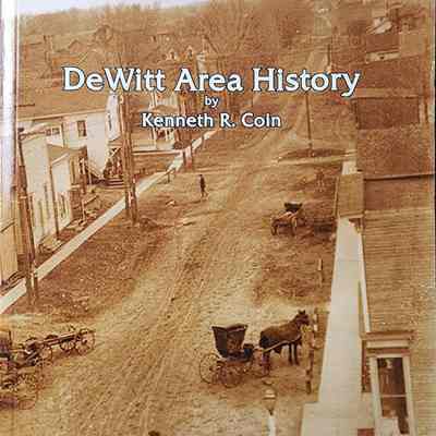 DeWitt Area History by Coin